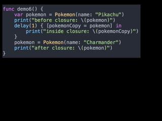 Swift capture