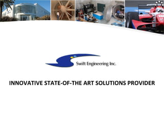 INNOVATIVE STATE-OF-THE ART SOLUTIONS PROVIDER 