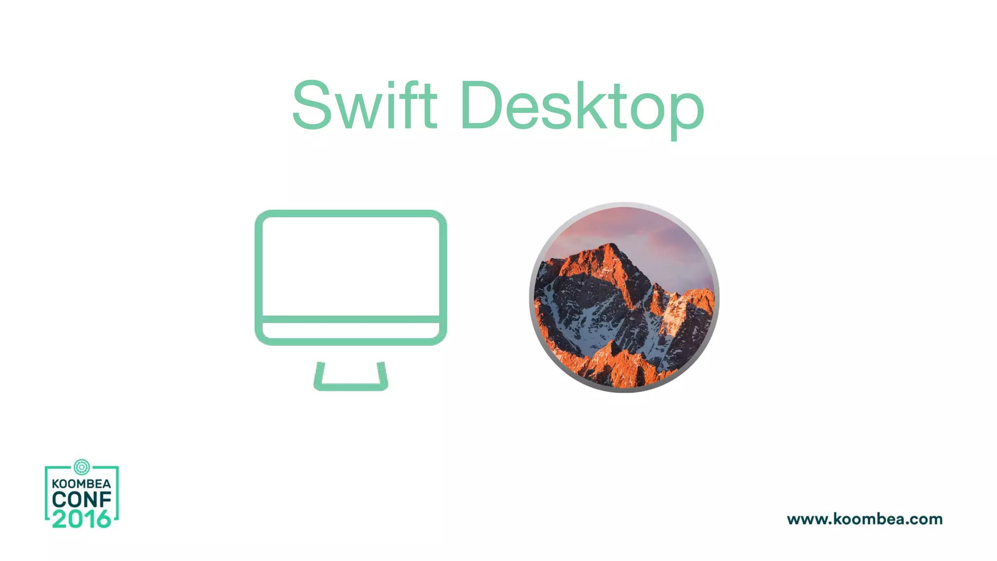Swift Desktop
 