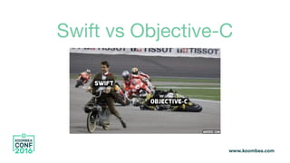 Swift vs Objective-C
 