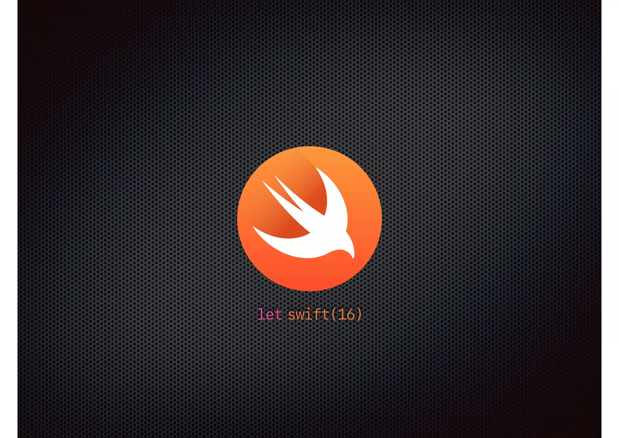 let swift(16)
 