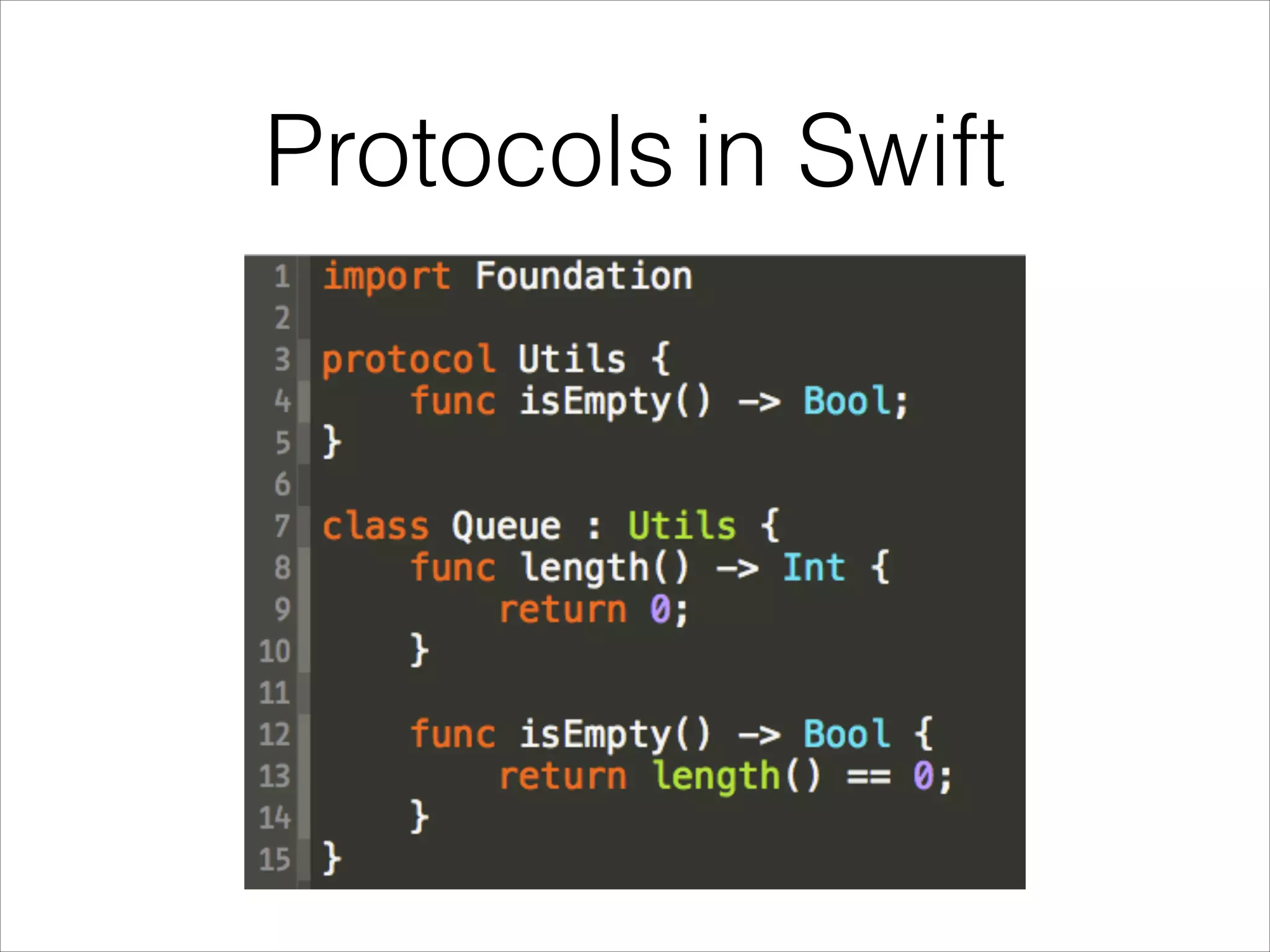 Protocols in Swift 
 