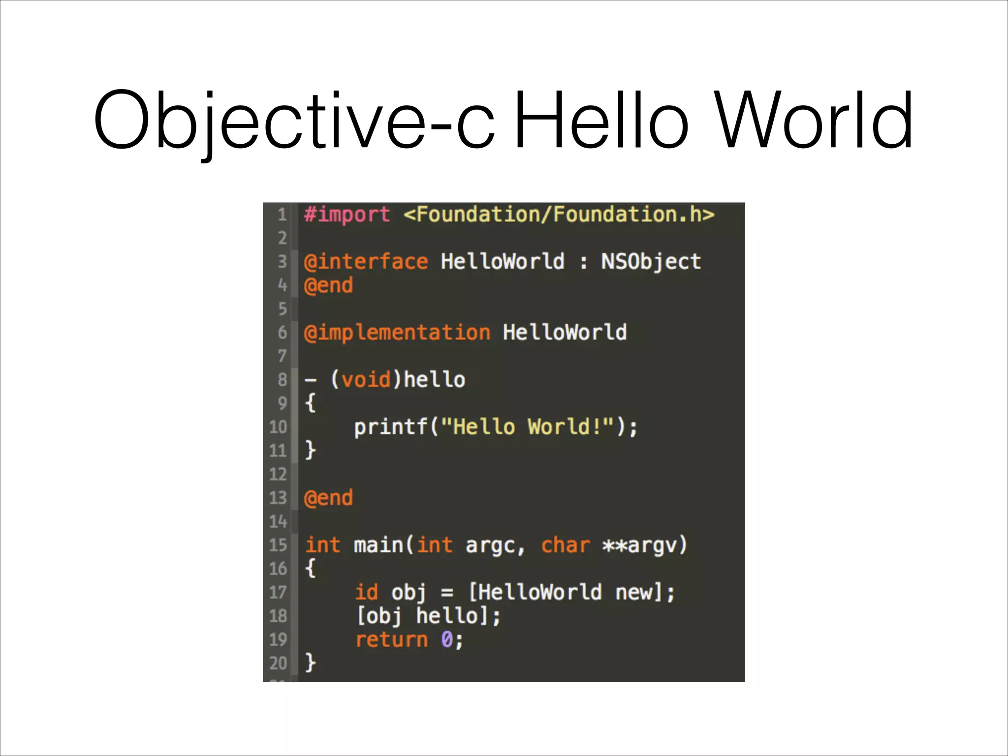 Objective-c Hello World 
 