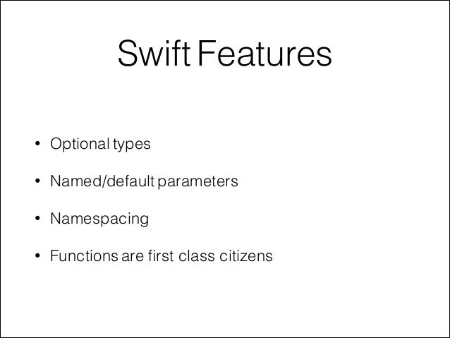 Swift language - A fast overview of some features