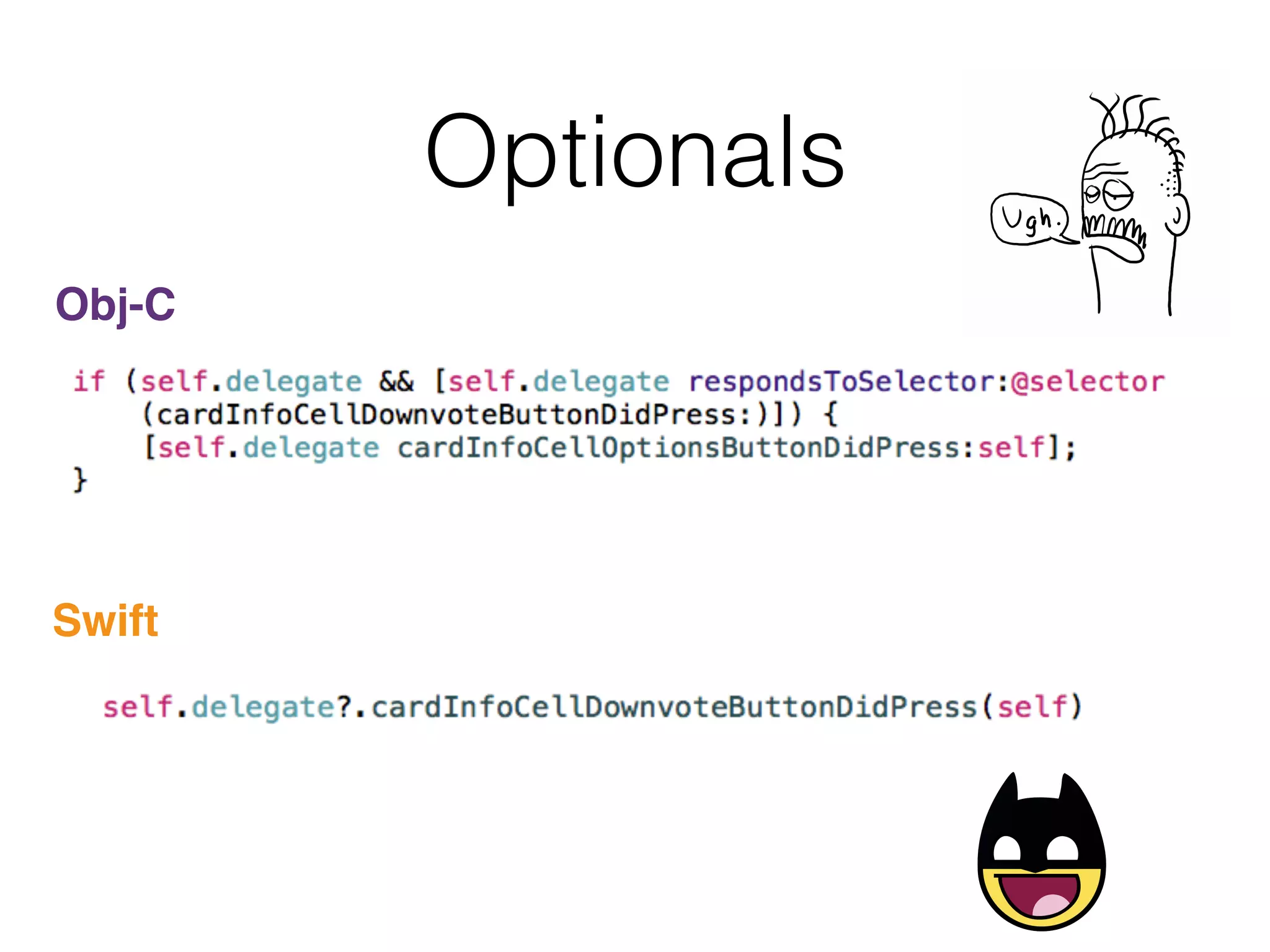 Optionals
Obj-C
Swift
 