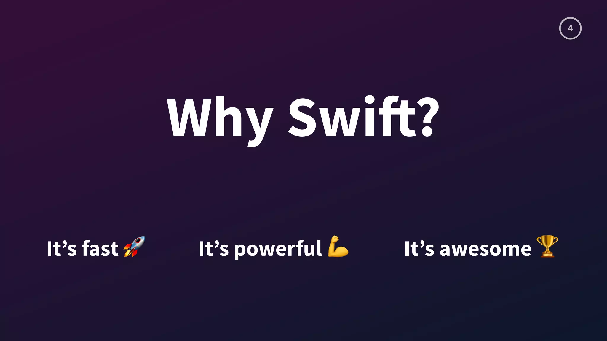 4
It’s fast 🚀 It’s powerful 💪 It’s awesome 🏆
Why Swift?
 