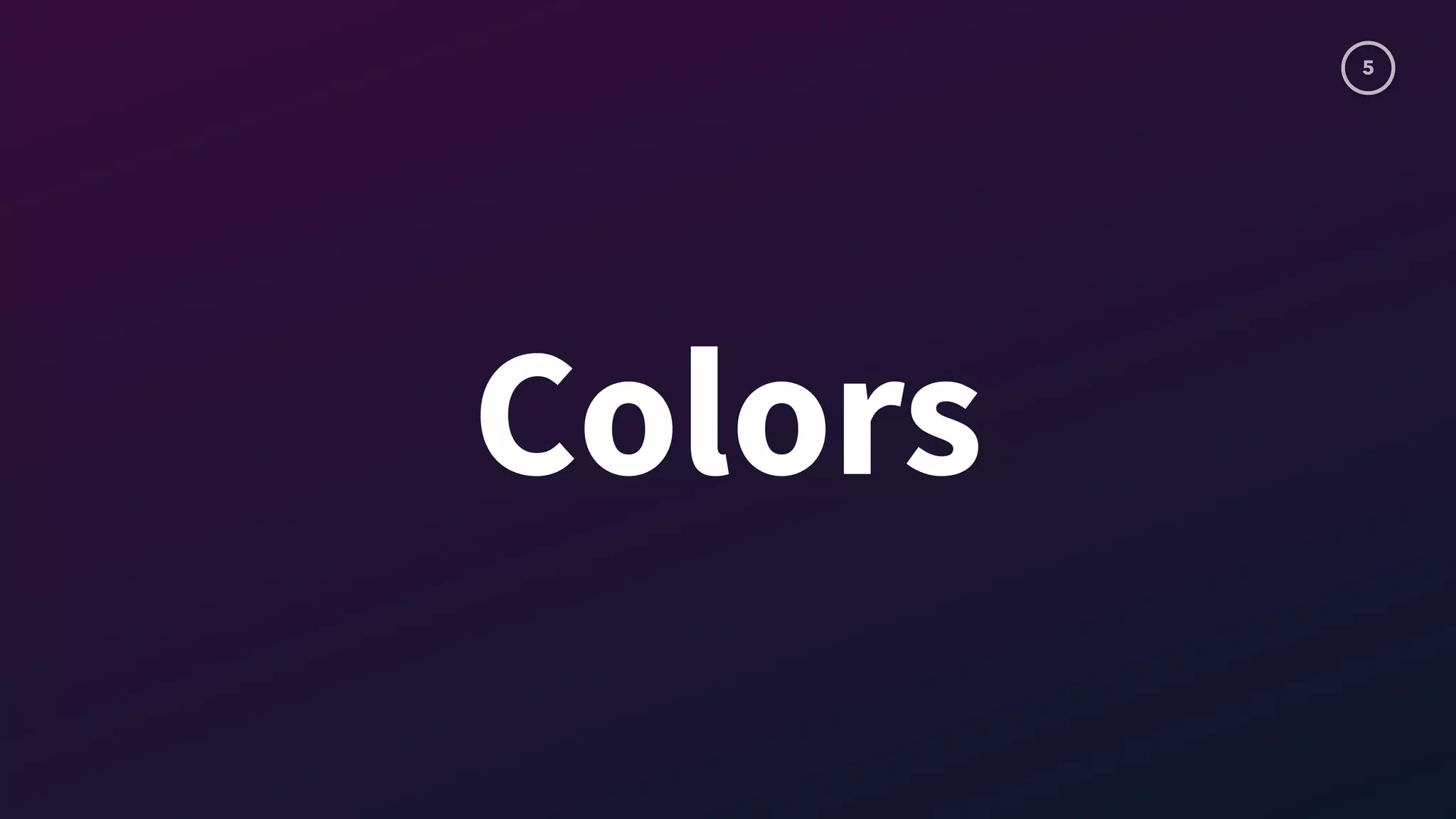 5
Colors
 