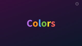 6
Colors
 