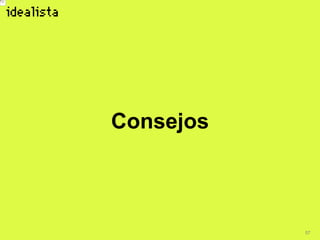 57
Consejos
 