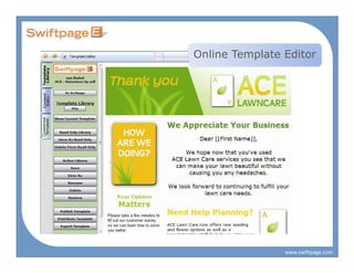 Online Template Editor




                www.swiftpage.com
 