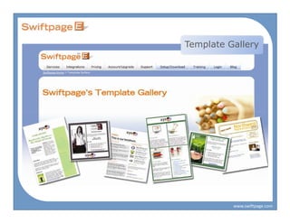 Template Gallery




          www.swiftpage.com
 