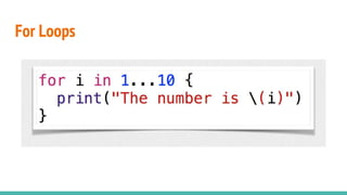 For Loops
 