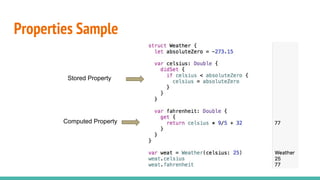 Properties Sample
Computed Property
Stored Property
 