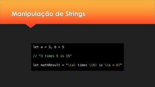 Manipulação de Strings
 