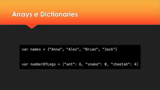 Arrays e Dictionaries
 