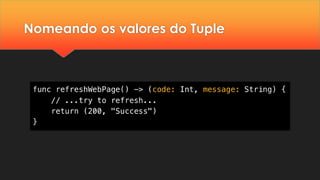 Nomeando os valores do Tuple
 