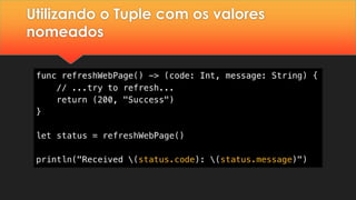 Utilizando o Tuple com os valores
nomeados
 