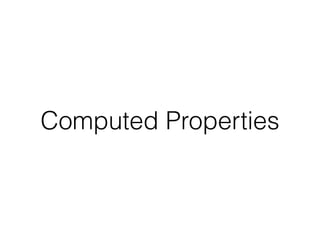 Computed Properties