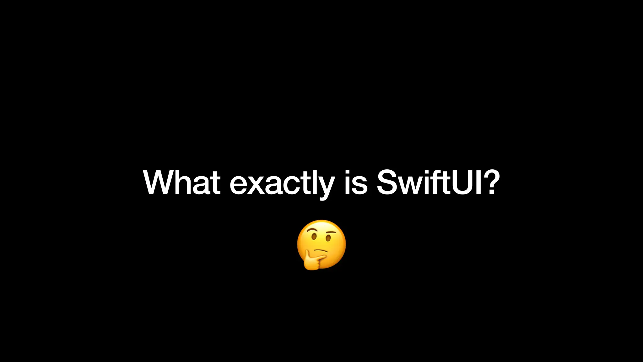 What exactly is SwiftUI?
 