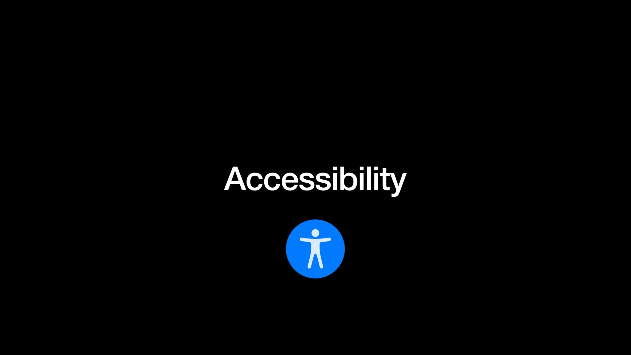 Accessibility
 