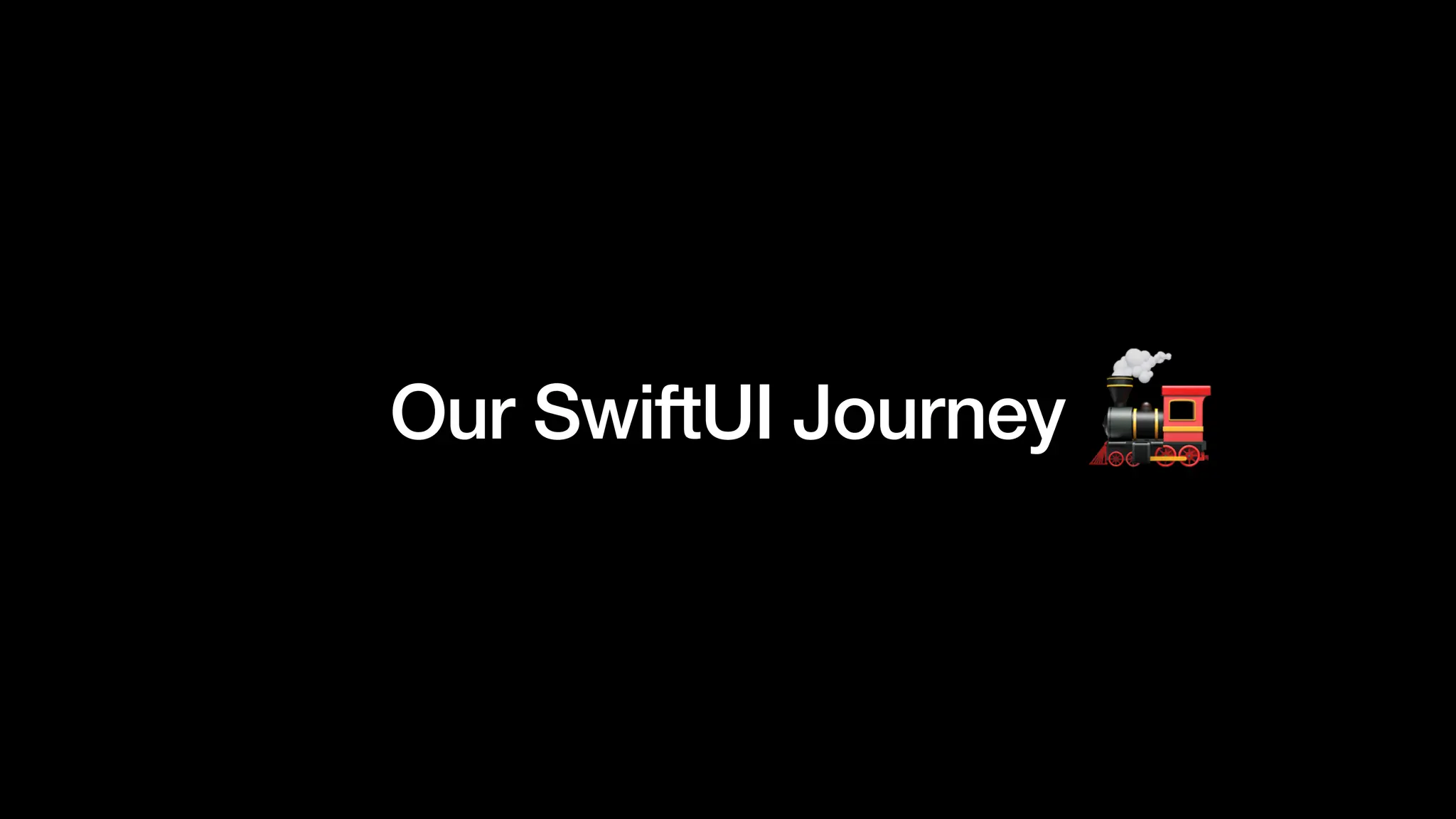 Our SwiftUI Journey
 