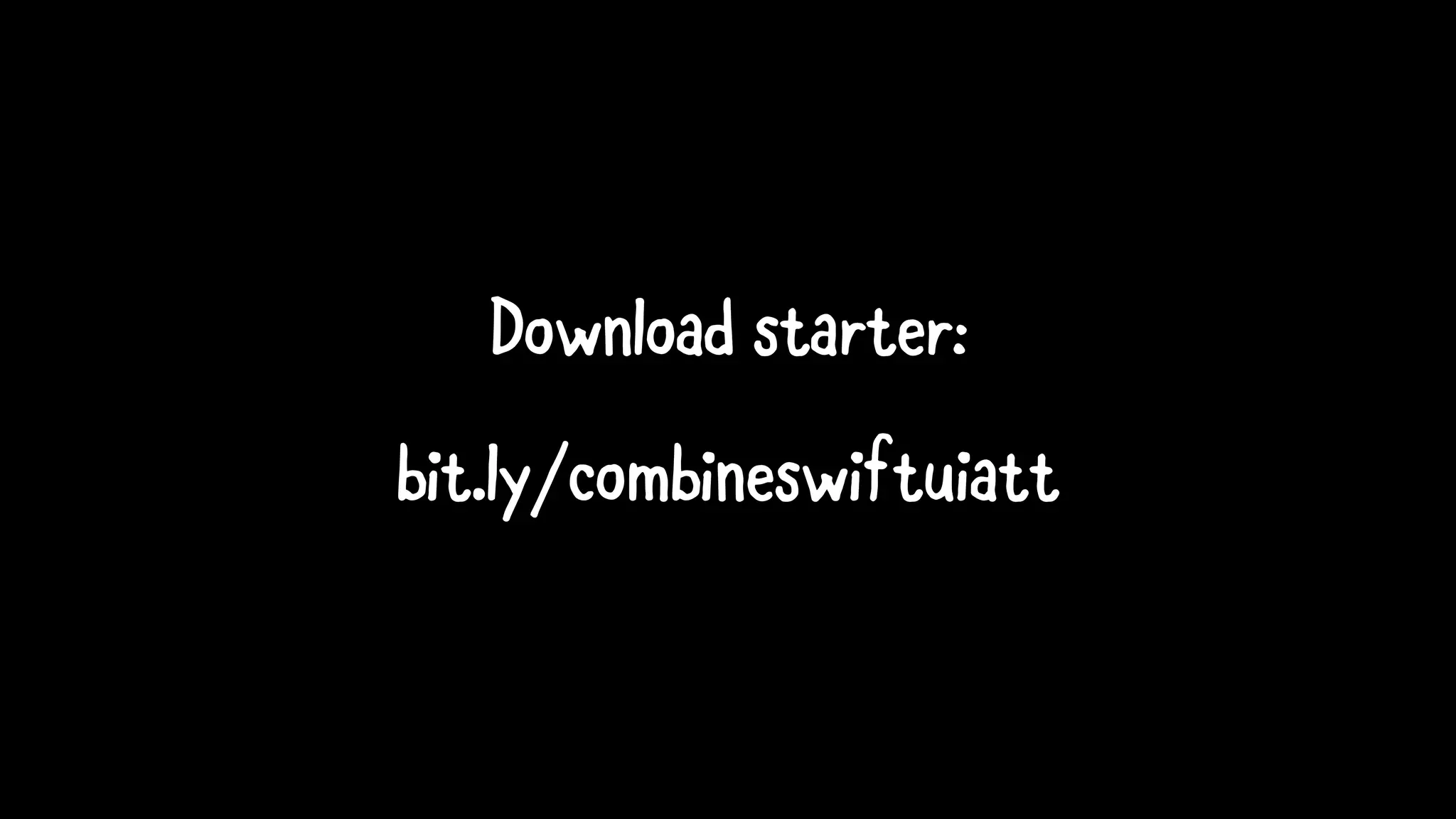 Download starter:
bit.ly/combineswiftuiatt
 