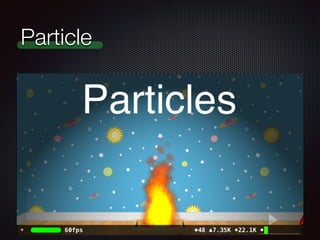 Particle 
 