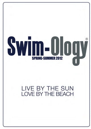 Swim-ology Summer 12  lookbook