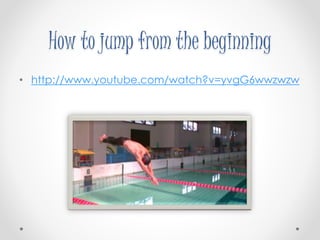 How to jump from the beginning 
• http://www.youtube.com/watch?v=yvgG6wwzwzw 
 