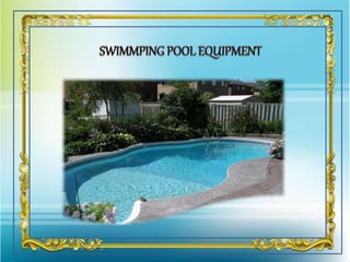 Swimming Pool Equipment,Swimming Pool Contractors,Readymade Swimming Pool Chennai,Tamilnadu,India.pptx