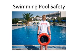 Swimming Pool Safety
 