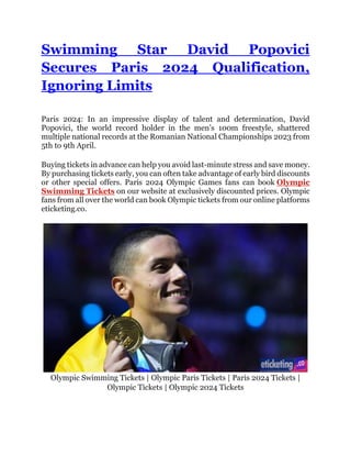 Swimming Star David Popovici Secures Paris 2024 Qualification, Ignoring Limits.docx