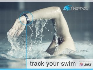 track your swim
Exclusively distributed by
 
