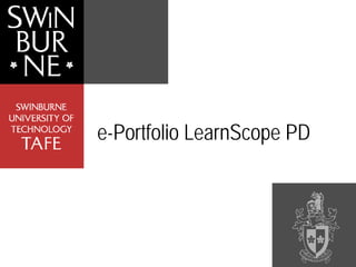 e-Portfolio LearnScope PD
 