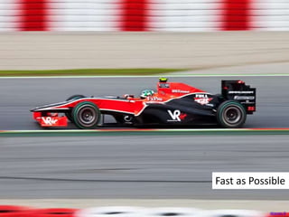 Fast as Possible
Warren D
 