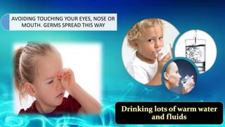 AVOIDING TOUCHING YOUR EYES, NOSE OR
MOUTH. GERMS SPREAD THIS WAY
 