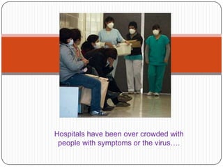 Hospitalshavebeenovercrowdedwithpeoplewithsymptomsorthe virus…. 