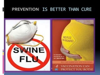 PREVSENTION IS BETTER THAN CUREPREVENTION
 