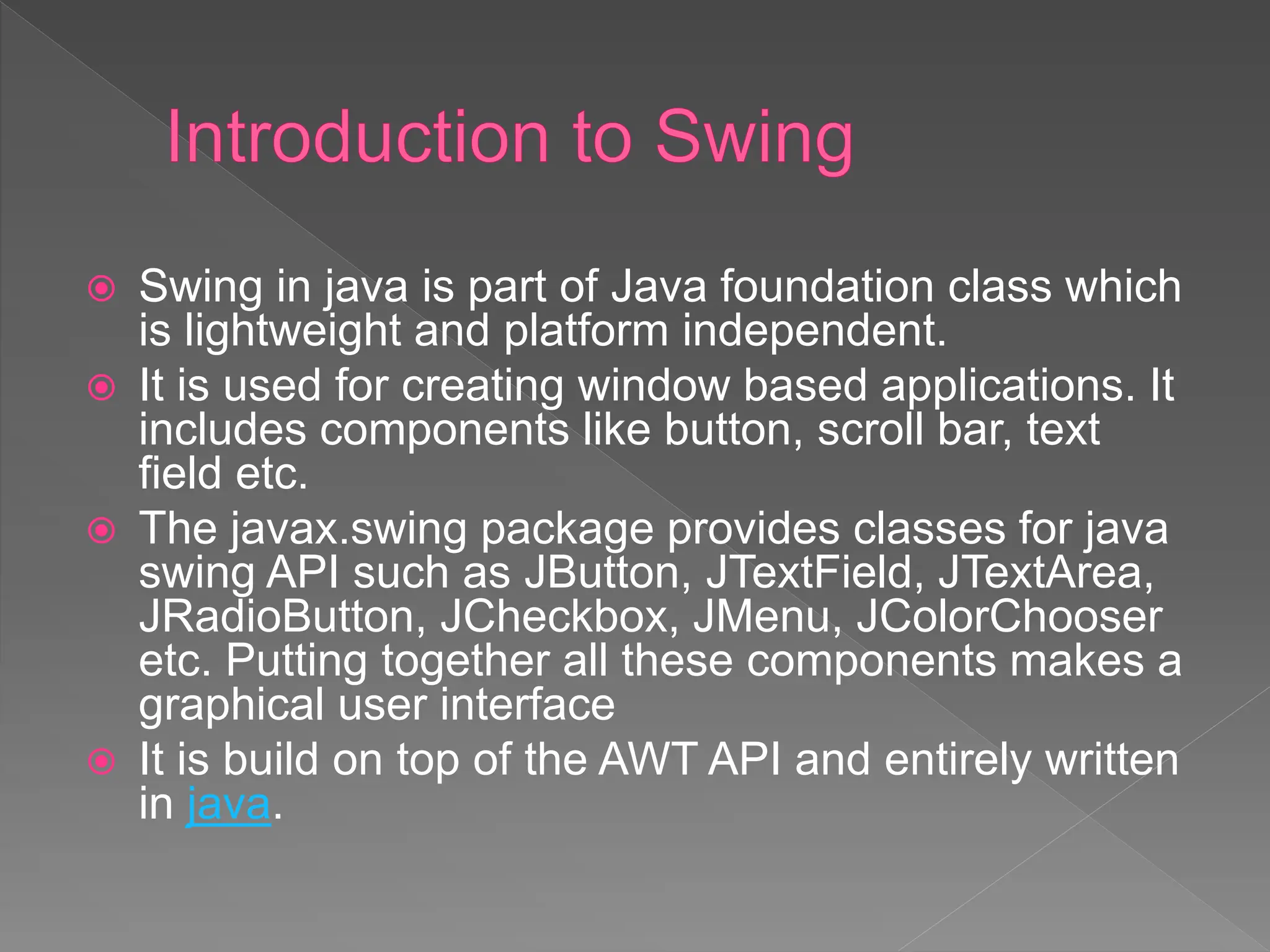 SWING USING JAVA WITH VARIOUS COMPONENTS | PPTX