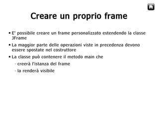 Java Swing  Creare Gui