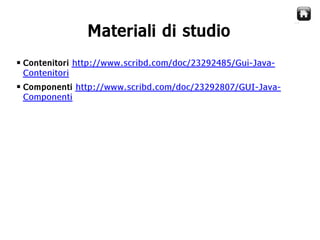 Java Swing  Creare Gui