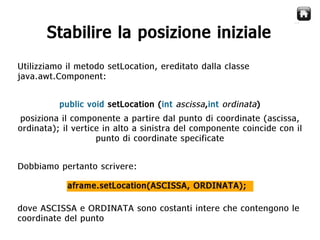 Java Swing  Creare Gui