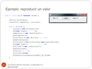 Ejemplo: reproducir un valor 
Jose Alberto Benítez Andrades– jose@indipro.es - 
@jabenitez88 
41 
 