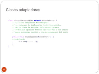 Clases adaptadoras 
81 
 
