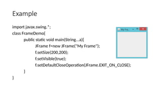 Notes for Java Swing and it's frameworks | PPTX