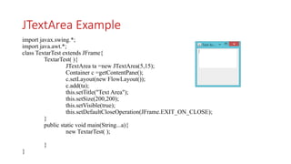 Notes for Java Swing and it's frameworks | PPTX