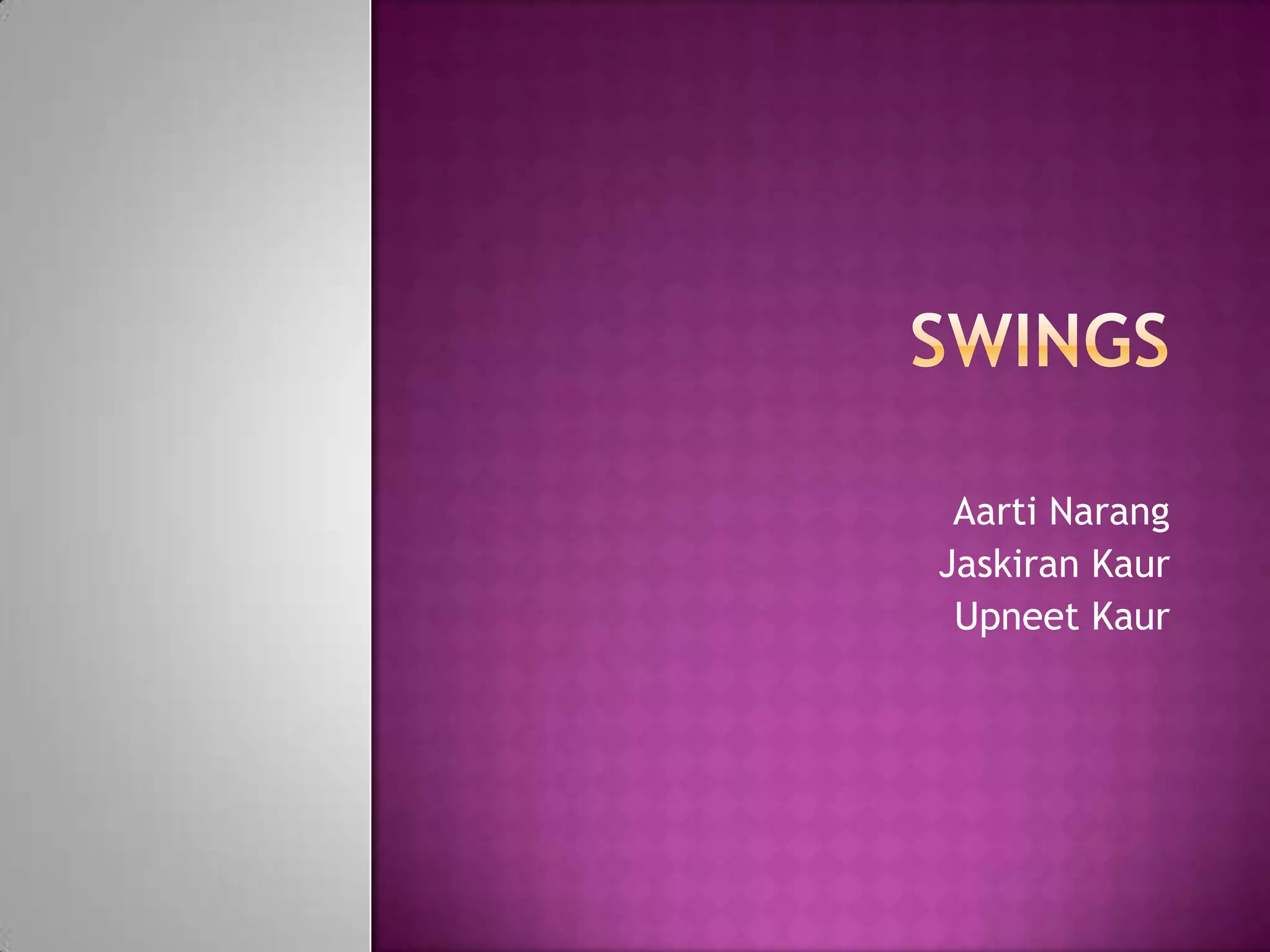 Aarti Narang
Jaskiran Kaur
 Upneet Kaur
 