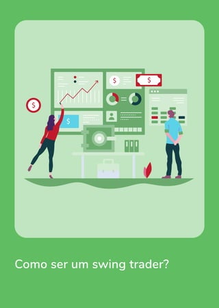 Como ser um swing trader?
 