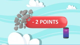 - 2 POINTS
 