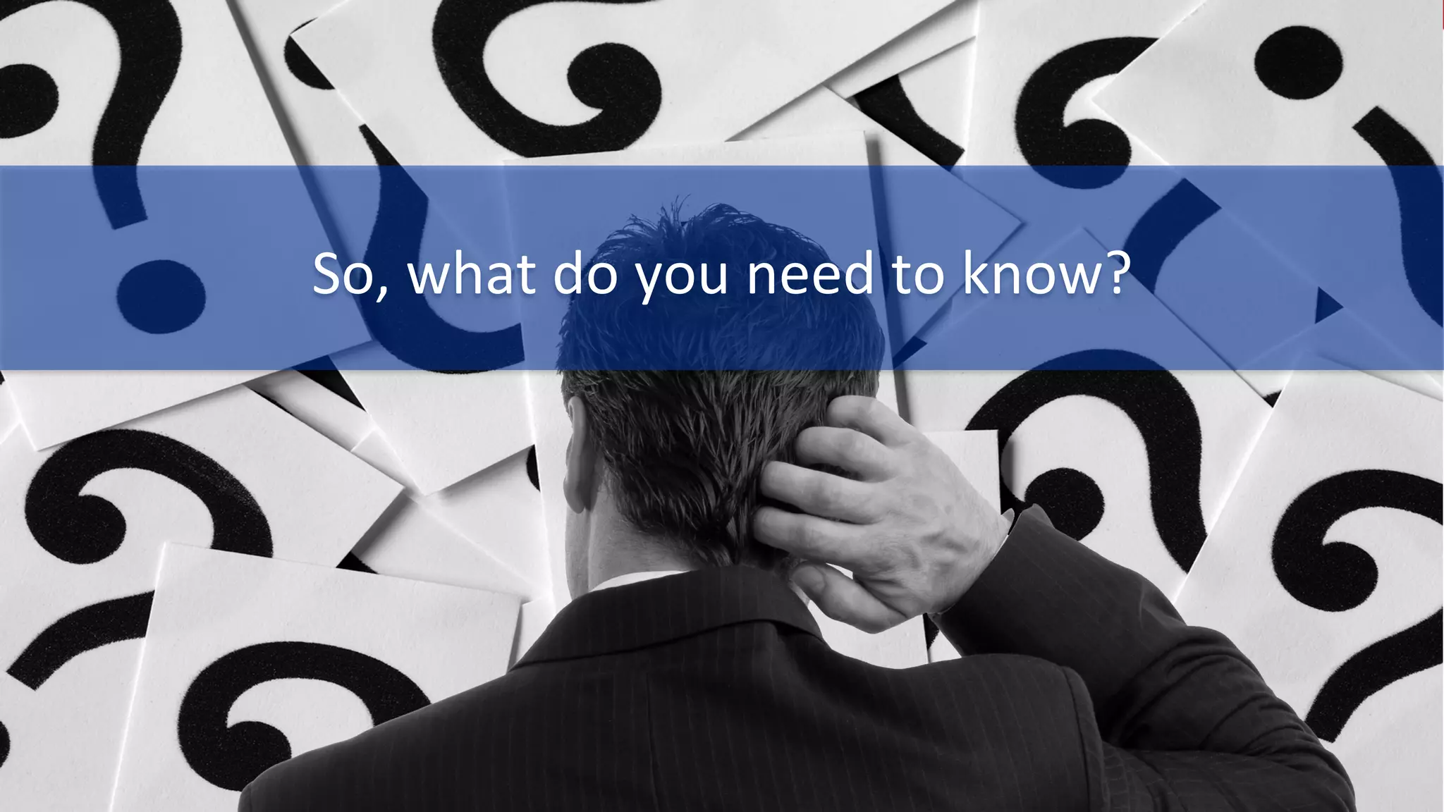 #RIC15
So,	
  what	
  do	
  you	
  need	
  to	
  know?	
  
 